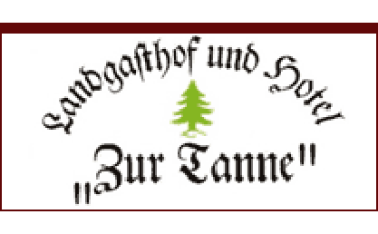 Logo der Firma Landgasthof & Hotel ""Zur Tanne"" aus Dachwig