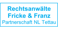 Logo der Firma Rechtsanwälte Fricke & Franz Partnerschaft NL Tettau aus Tettau